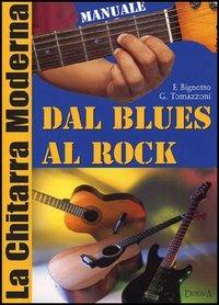 Chitarra moderna. Dal blues al rock - Franco Bignotto,Gianni Tomazzoni - copertina