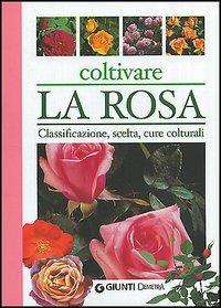 Coltivare la rosa - copertina