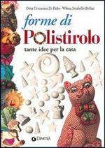 Forme di polistirolo. Tante idee per la casa