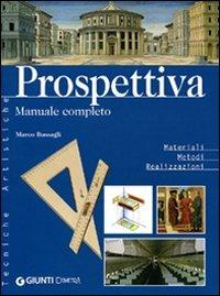 Prospettiva. Manuale completo - Marco Bussagli - copertina