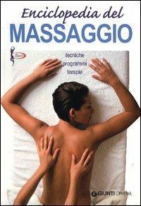 Enciclopedia del massaggio. Tecniche programmi terapie - copertina