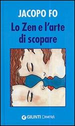 Lo zen e l'arte di scopare