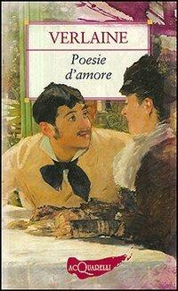 Poesie d'amore - Paul Verlaine - copertina