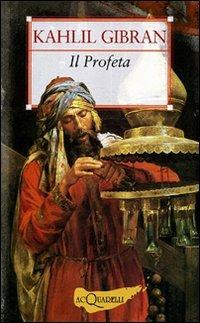 Il profeta-Sabbia e schiuma - Kahlil Gibran - copertina