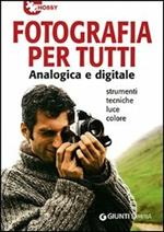 Fotografia per tutti analogica e digitale