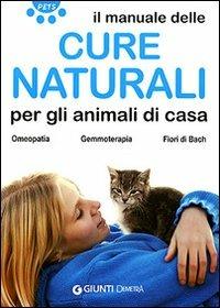 Cure naturali per gli animali di casa - Andrea Martini,Fabio Nocentini - 2