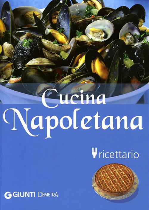 Cucina napoletana. Ricettario. Ediz. illustrata - Roberta Avallone - copertina