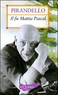 Il fu Mattia Pascal - Luigi Pirandello - copertina