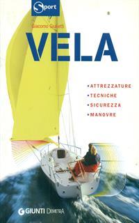 Vela. Ediz. illustrata