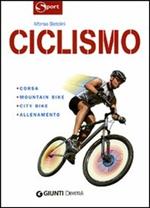 Ciclismo. Ediz. illustrata