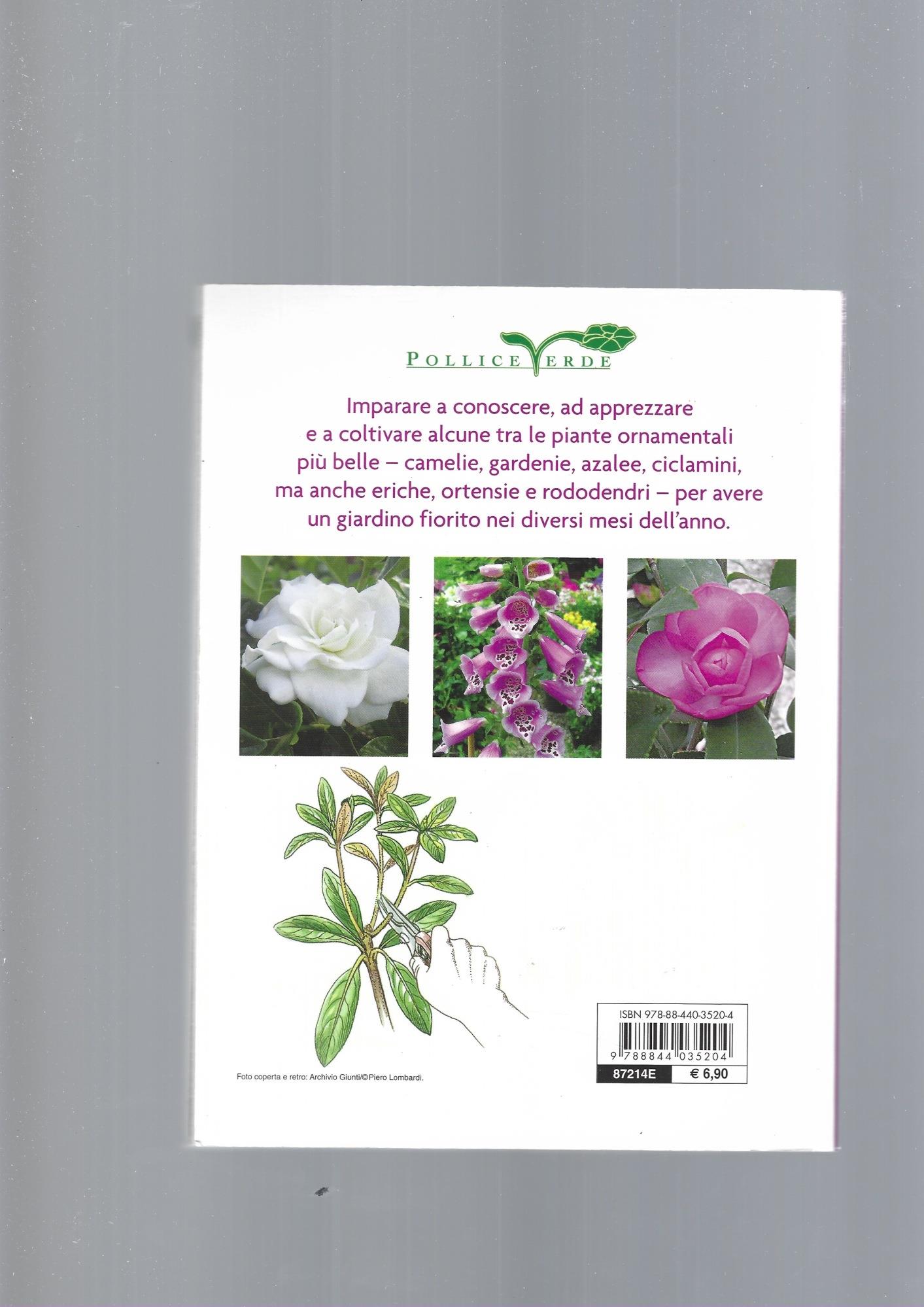 Ortensie, azalee, camelie e altre acidofile. Ediz. illustrata