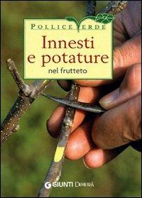 Innesti e potature nel frutteto - Adriano Del Fabro - copertina