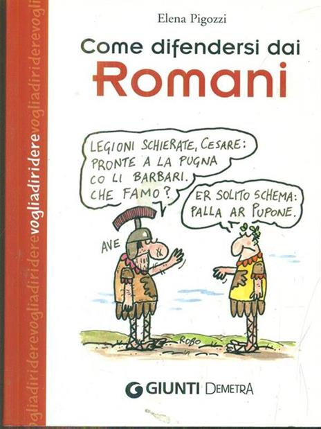 Come difendersi dai romani - Elena Pigozzi - 3
