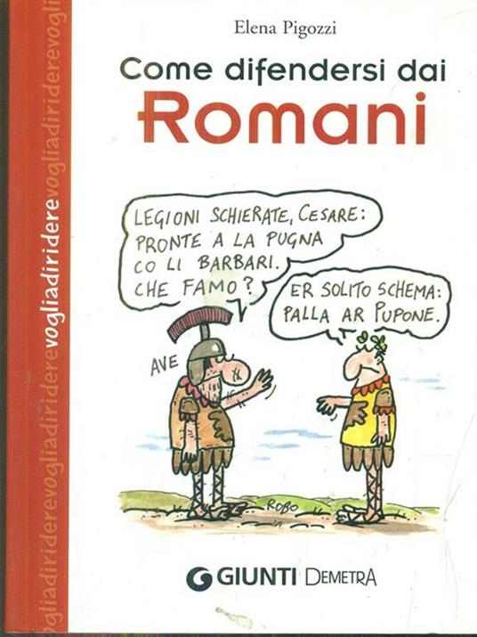 Come difendersi dai romani - Elena Pigozzi - 3