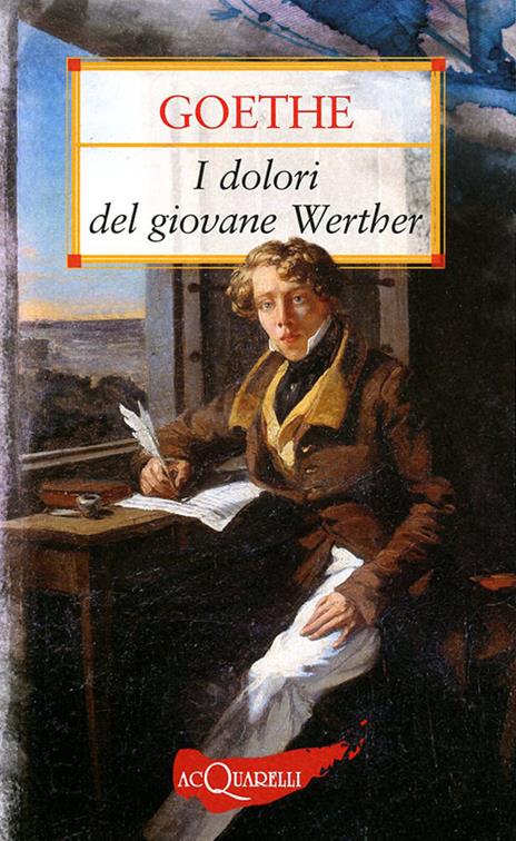 I dolori del giovane Werther - Johann Wolfgang Goethe - copertina