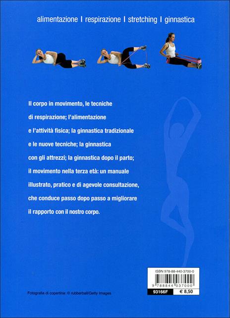 Body fitness. Alimentazione, respirazione, stretching, ginnastica. Ediz. illustrata - 3