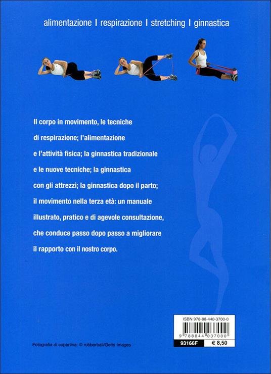 Body fitness. Alimentazione, respirazione, stretching, ginnastica. Ediz. illustrata - 3