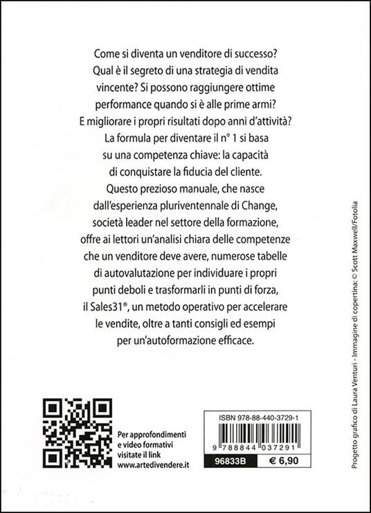 L'arte di vendere. Diventare un consulente di fiducia e realizzare grandi risultati - 3