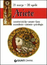 Ariete. Caratteristiche, amore, luna, ascendente, sintonie, psicologia - copertina