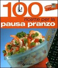 Lunch Box. 100 ricette per la pausa pranzo - copertina