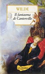Il fantasma di Canterville e altre storie