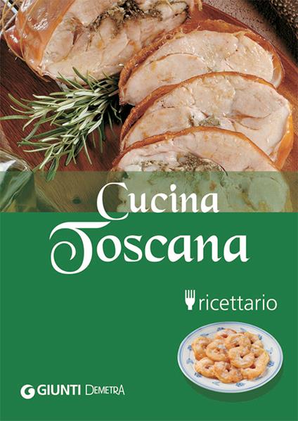 Cucina Toscana - Guido Pedrittoni - ebook