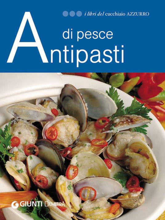 Antipasti di pesce - AA.VV. - ebook