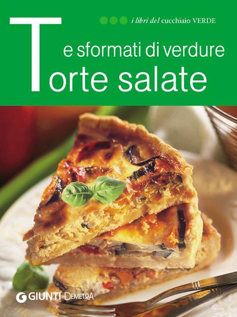Torte salate e sformati di verdure - AA.VV. - ebook