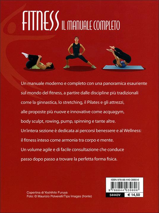 Fitness. Il manuale completo. Discipline, benessere, allenamento, esercizi - 3