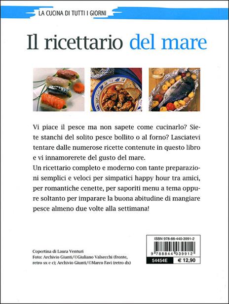 Il ricettario del mare. Primi, secondi, zuppe, sformati e... - 5