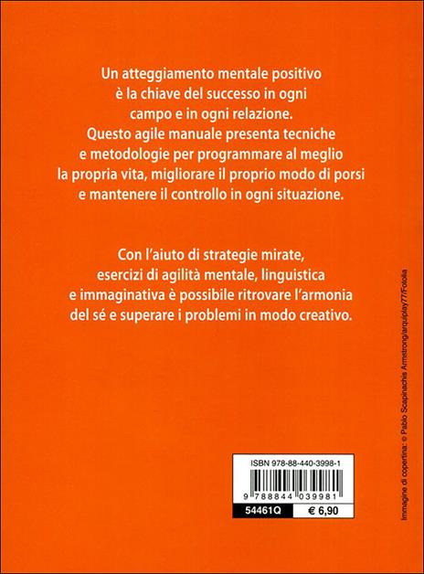 Pensare positivo. Potenziare l'energia mentale e migliorare la propria immagine - Carmen Meo Fiorot - 3