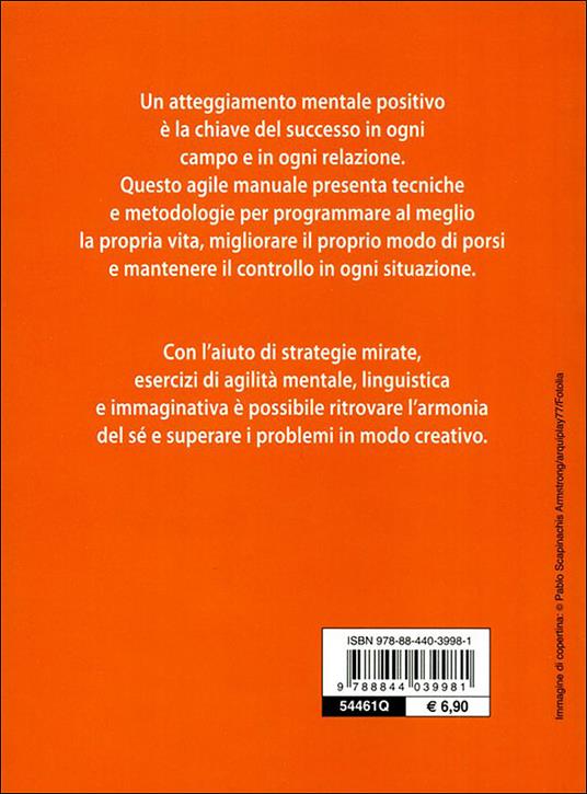 Pensare positivo. Potenziare l'energia mentale e migliorare la propria immagine - Carmen Meo Fiorot - 3