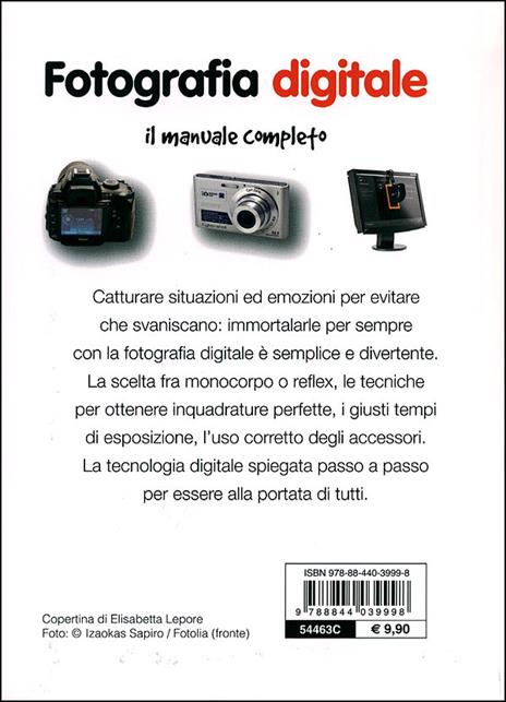 Fotografia digitale. Il manuale completo - Paolo S. Pretini,Francesco Tapinassi - 4