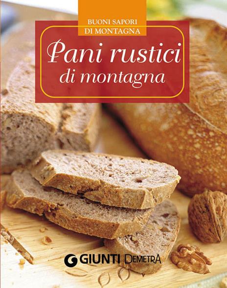 Pani rustici di montagna - AA.VV. - ebook