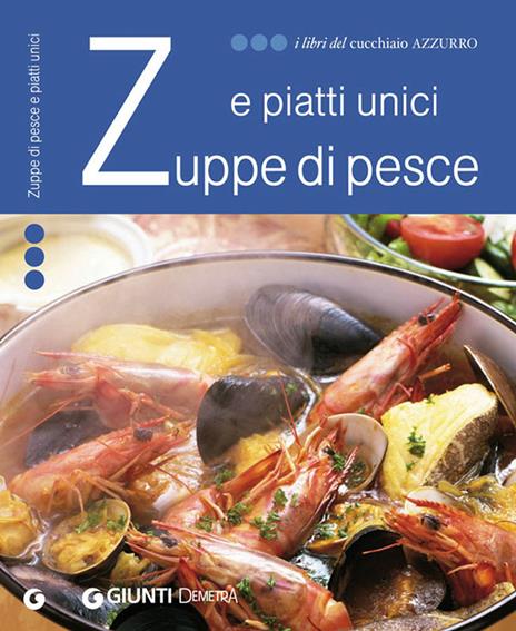 Zuppe di pesce e piatti unici - AA.VV. - ebook
