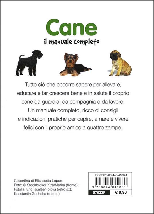 Cane. Il manuale completo. Scelta, razze, alimentazione, salute - 6