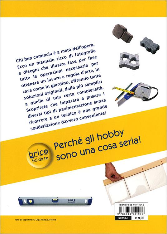 Pavimenti. Piastrelle, moquette e parquet. Nozioni di base, attrezzatura e materiali, progetti e realizzazioni, rifiniture - 4