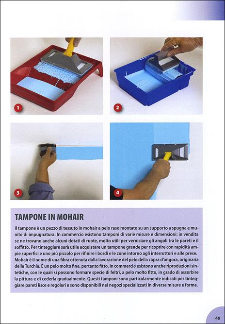 Manuale dell'imbianchino. Stili e tecniche. Rifiniture. Imbiancare e decorare le pareti, le porte e gli infissi - 2