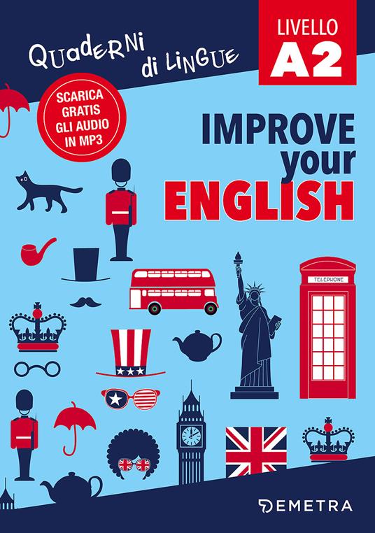 Improve your English. Livello A2. Con Contenuto digitale per download - Clive Malcolm Griffiths - copertina