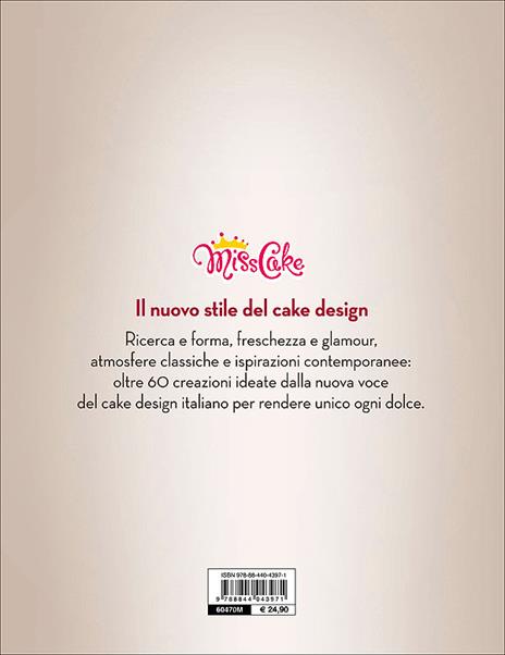 Miss cake. Il nuovo stile del cake design. Oltre 60 progetti originali - Eleonora Giuffrida - 5