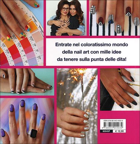Nail art. Idee facili per unghie irresistibili - Donne Geer,Ginny Geer - 4