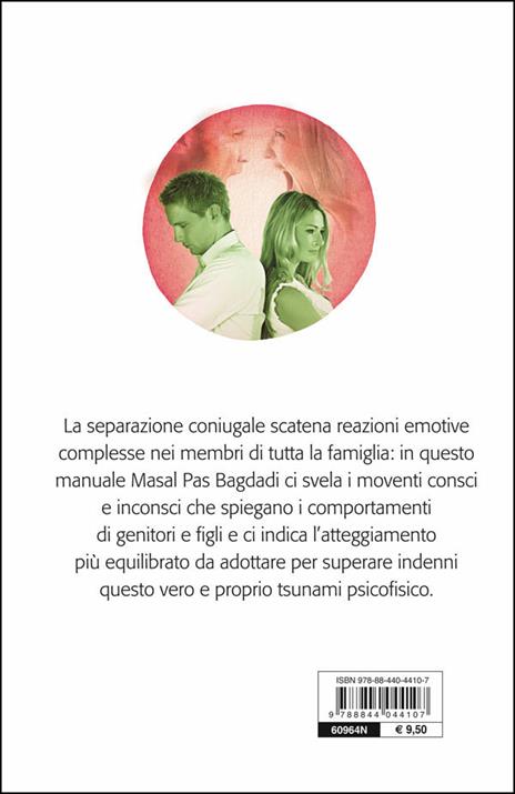 Finché legge non ci separi. Per affrontare con intelligenza lo tsunami della separazione coniugale - Masal Pas Bagdadi - 3