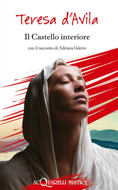 Il castello interiore - Teresa d'Avila (santa) - copertina