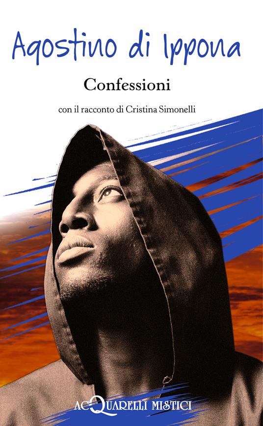 Le confessioni - Agostino (sant'),Elena Frontaloni - ebook