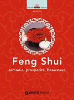 Feng shui. Armonia, prosperità, benessere