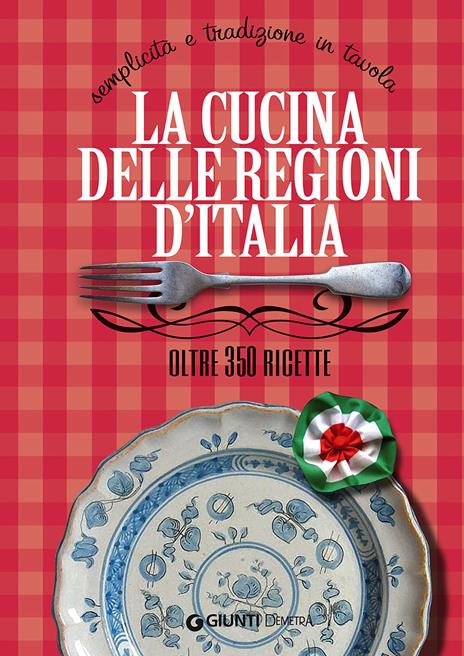 La cucina delle regioni d'Italia - Elisabetta Piazzesi - copertina