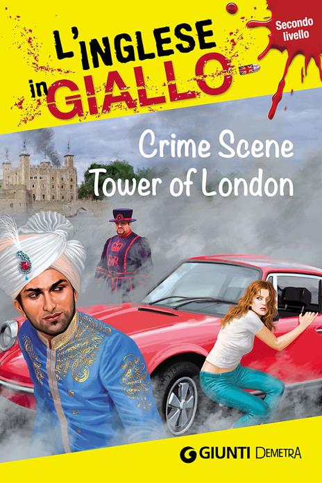 Crime scene Tower of London. I racconti che migliorano il tuo inglese! Secondo livello - Barry Hamilton - copertina