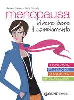 Menopausa. Vivere bene il cambiamento