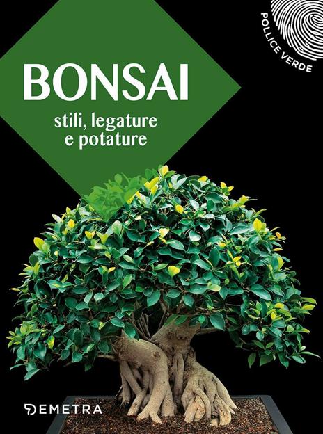 Bonsai. Stili, legature e potature - copertina