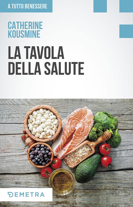 La tavola della salute - Catherine Kousmine - copertina